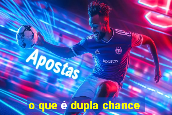 o que é dupla chance