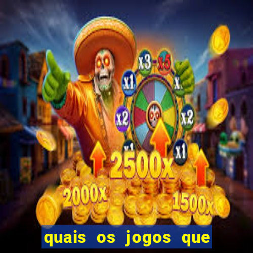 quais os jogos que da dinheiro