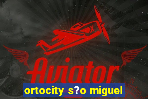 ortocity s?o miguel