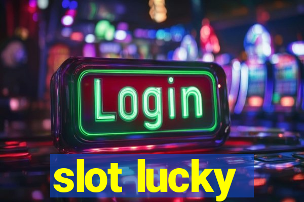 slot lucky