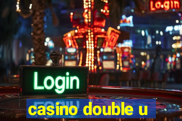 casino double u