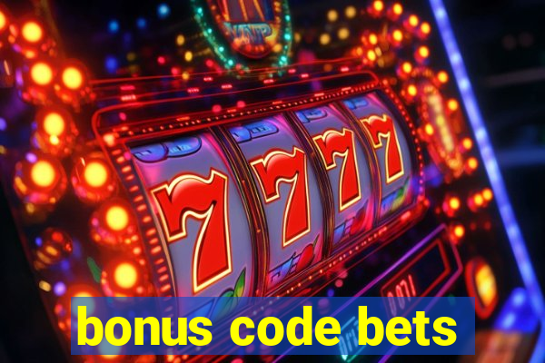 bonus code bets