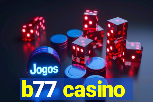 b77 casino