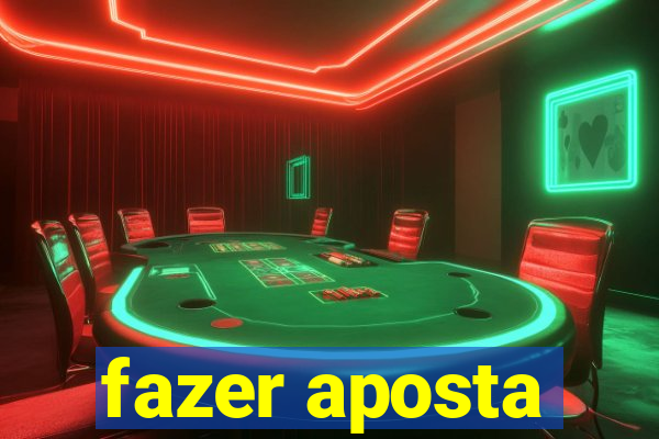 fazer aposta