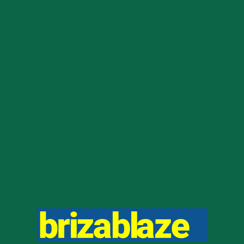 brizablaze