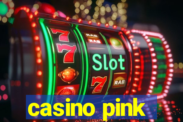 casino pink