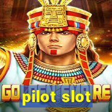 pilot slot