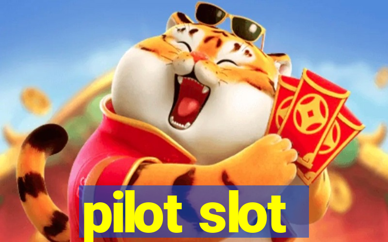 pilot slot