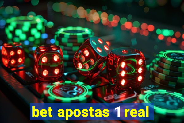 bet apostas 1 real