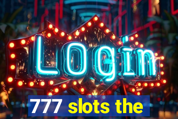 777 slots the