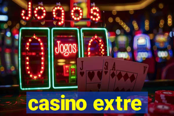 casino extre