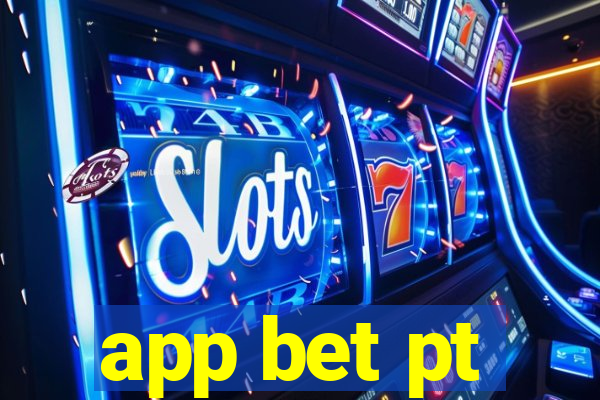 app bet pt