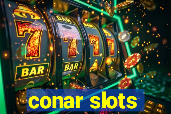 conar slots