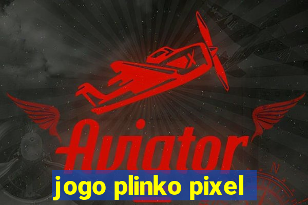 jogo plinko pixel