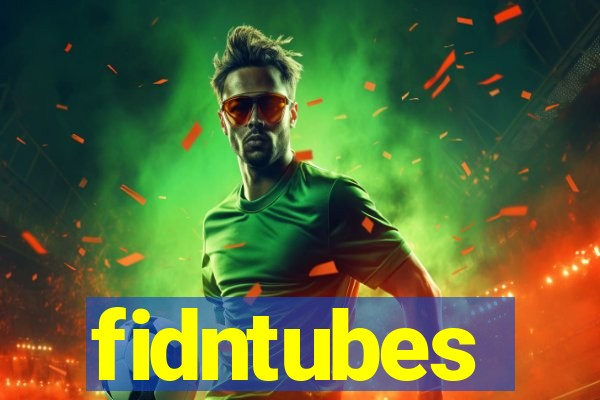 fidntubes