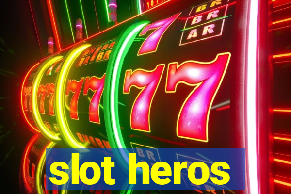 slot heros