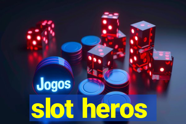 slot heros