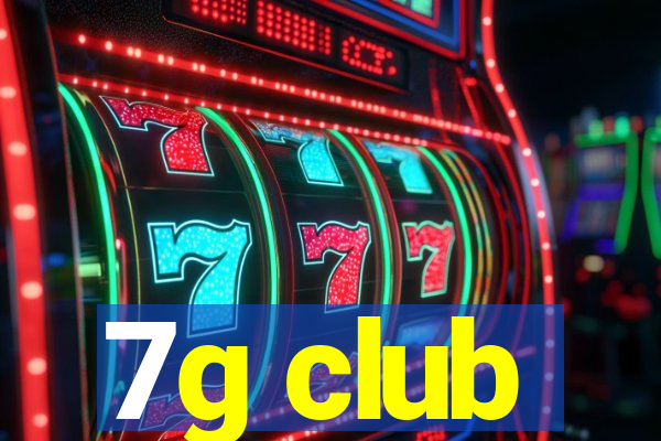 7g club