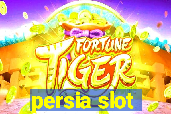 persia slot