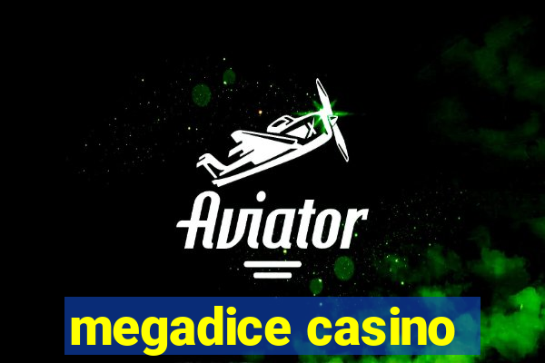 megadice casino