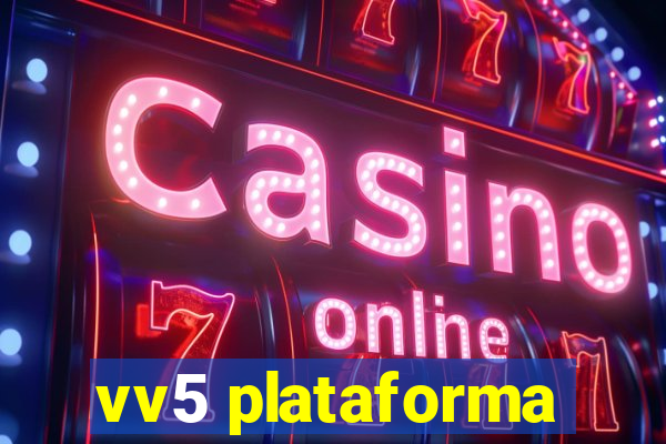 vv5 plataforma