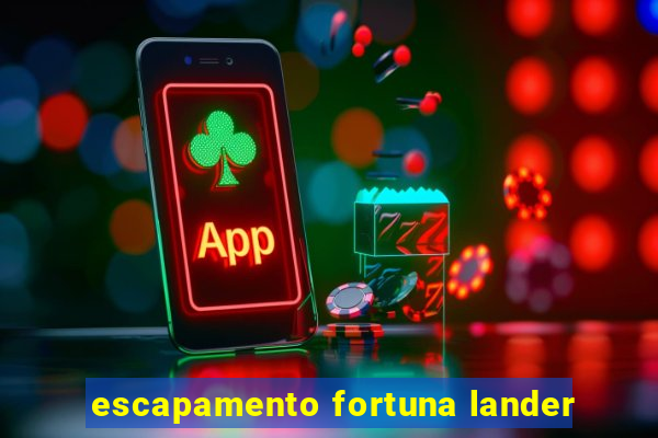 escapamento fortuna lander