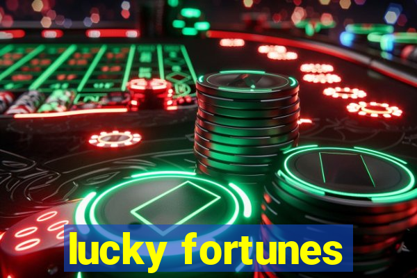 lucky fortunes