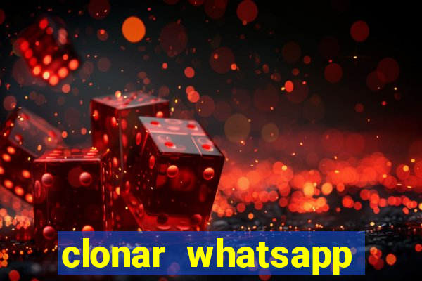 clonar whatsapp normal gratis