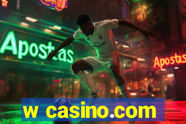 w casino.com