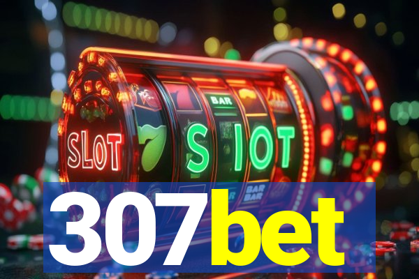 307bet