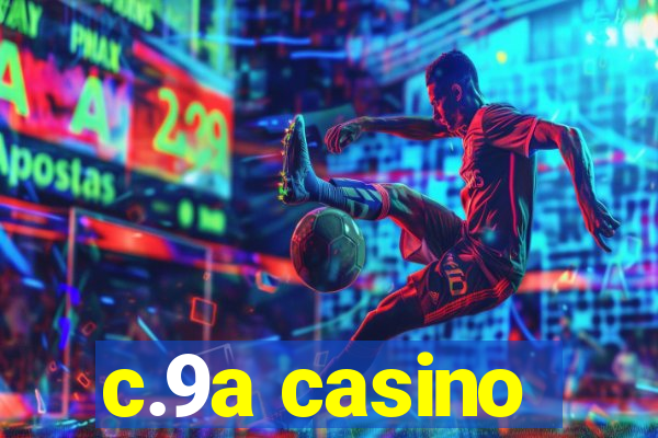 c.9a casino