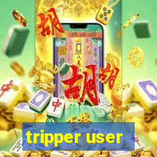 tripper user