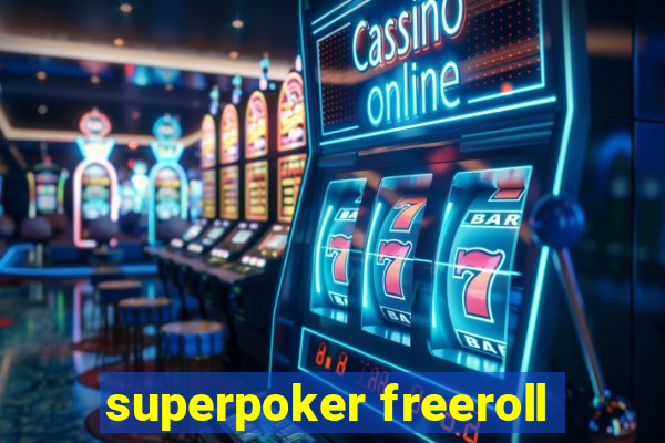 superpoker freeroll