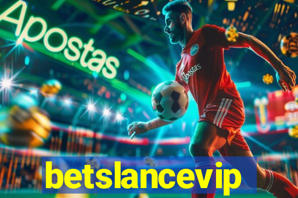 betslancevip