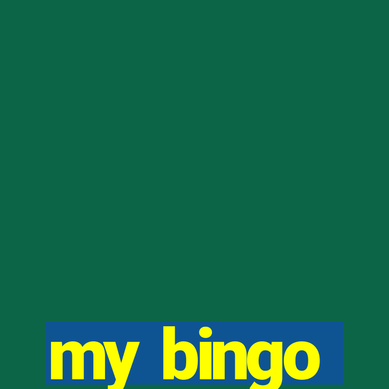 my bingo