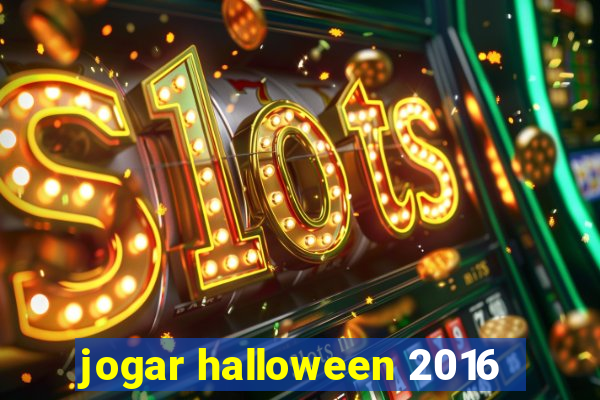 jogar halloween 2016