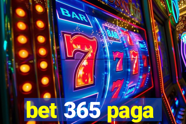 bet 365 paga