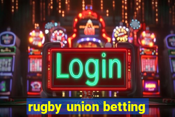 rugby union betting