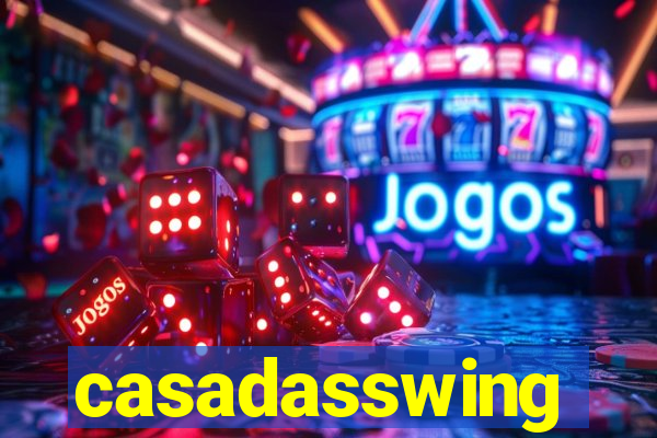 casadasswing