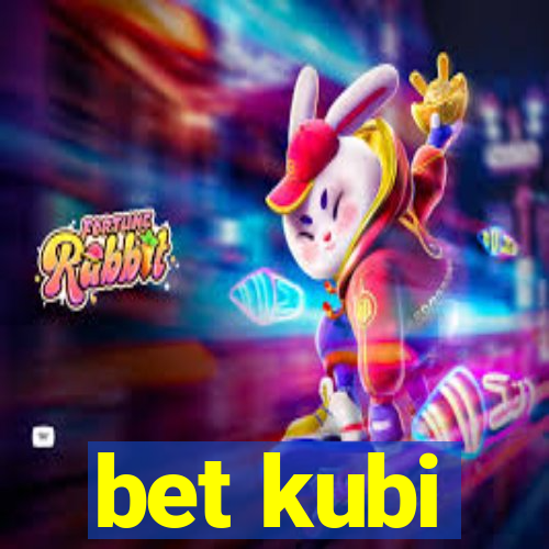 bet kubi