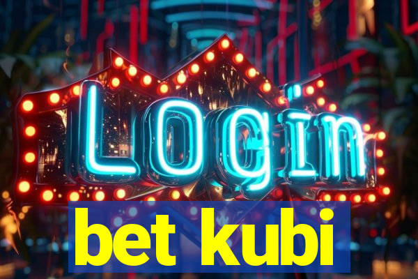 bet kubi