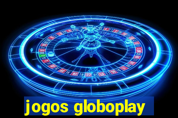 jogos globoplay