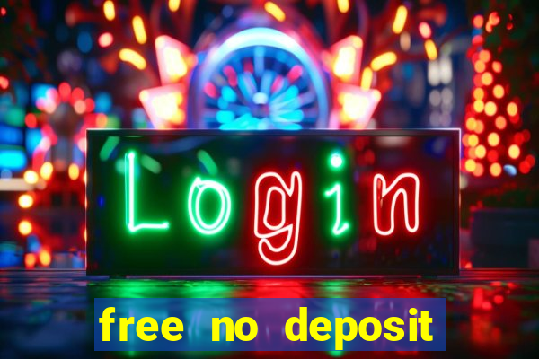 free no deposit bonuses casino