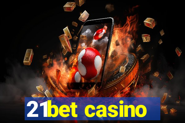 21bet casino