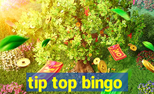 tip top bingo