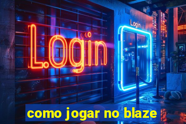 como jogar no blaze