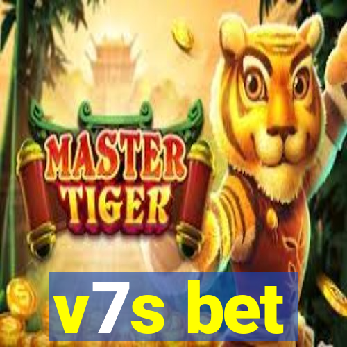 v7s bet