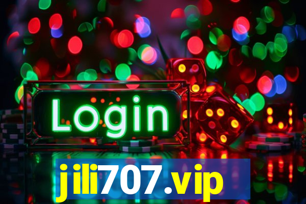 jili707.vip