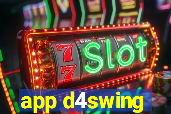 app d4swing