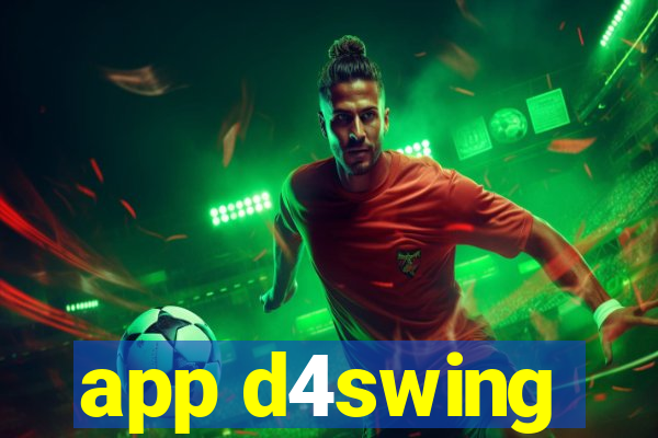 app d4swing